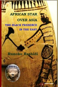 African Star over Asia: The Black Presence in the East Paperback – 30 Nov. 2012