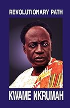 Revolutionary Path by Kwame Nkrumah