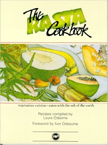 The Rasta Cookbook Paperback – 1 Sept. 1989 by Laura Osborne (Author, Editor)