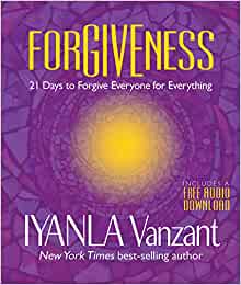 Forgiveness by Iyanla Vanzant