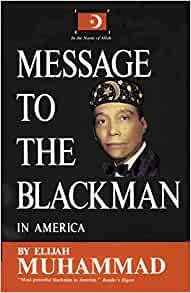 Message To The Blackman In America Paperback – 6 April 2009 by Elijah Muhammad  (Author)