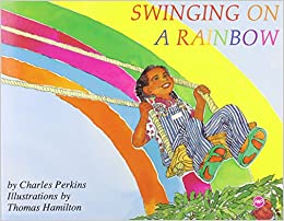 Swinging On A Rainbow Paperback – by Charles Perkins  (Author)