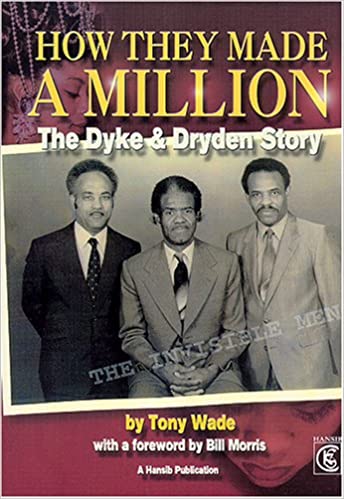 How They Made a Million: The Dyke and Dryden Story Paperback – 27 Mar. 2001