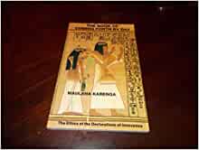 The Book of Coming Forth by Day: The Ethics of the Declarations of Innocence Paperback – 1 Dec. 1990 by Maulana Karenga