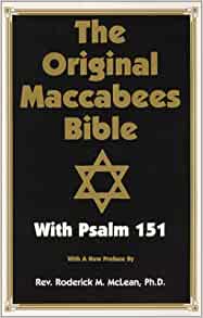 Original Maccabees Bible-OE: With Psalm 151 Paperback – 1 Dec. 2000 by Roderick Michael McLean (Author)
