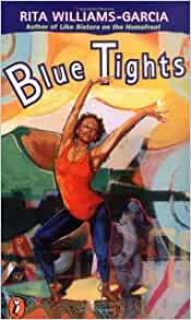 Blue Tights Paperback – by Rita Williams-Garcia  (Author)