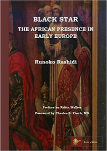 Black Star The African Presence in Early Europe